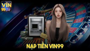 Ảnh đại diện nạp tiền Vin99